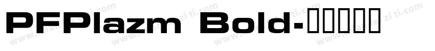 PFPlazm Bold字体转换